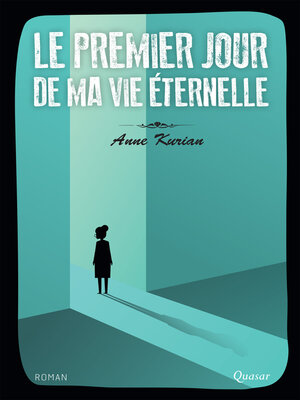 cover image of Le premier jour de ma vie éternelle
